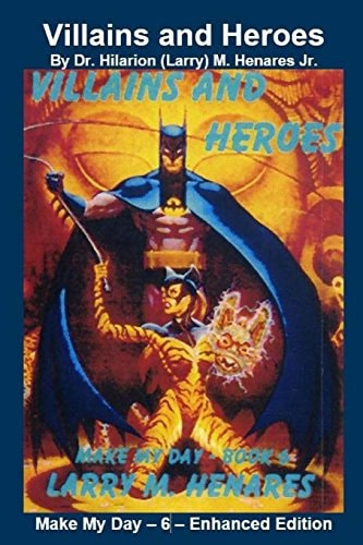 Villains and Heroes Make My Day - 6 - Enhanced Edition