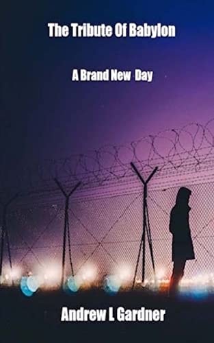Tribute Of Babylon Book 1 A Brand New Day