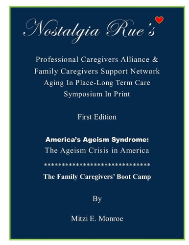 Nostalgia Rue's Professional Caregivers Alliance and Family Caregivers Support Network Aging in Place-Long Term Care Symposium in Print