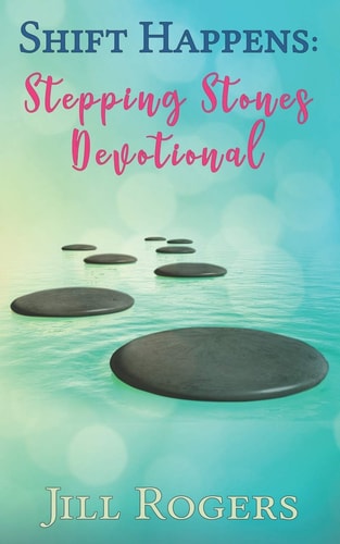 Shift Happens: Stepping Stones Devotional Finding the Freedom to Honor Others