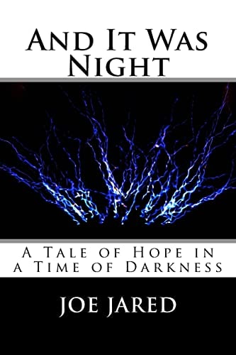 And It Was Night A Tale of Hope in a Time of Darkness