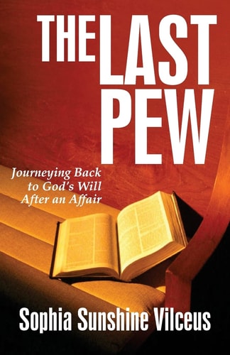 The Last Pew Journeying Back to God's Will After An Affair