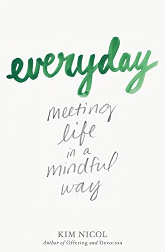 Everyday Meeting Life in a Mindful Way