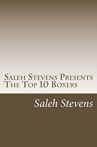 Saleh Stevens Presents The Top 10 Boxers Down For The Count