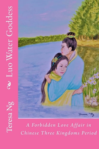 Luo Water Goddess A Forbidden Love Affair in Chinese Three Kingdoms Period