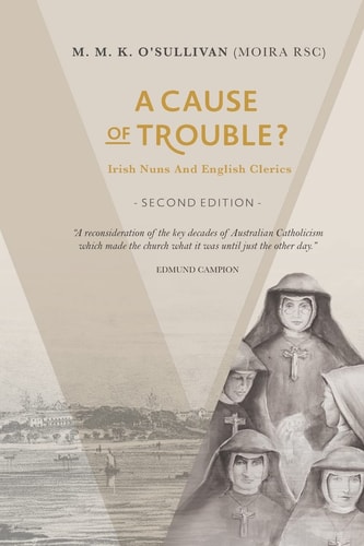 A Cause of Trouble? Irish Nuns and English Clerics