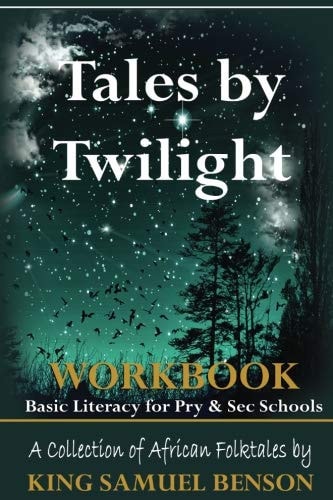 Tales by Twilight Workbook 24 English Language Exercises in Readability, Comprehension, Sentence Formation and Sentence Structure
