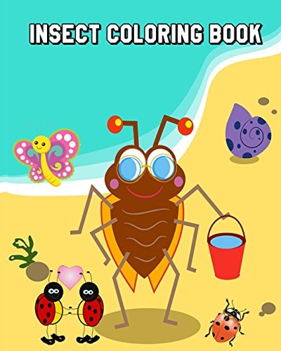 Insect Coloring Book Bugs, Insects and Butterflies for Kids Ages 4-8 Plus Activities Book in One