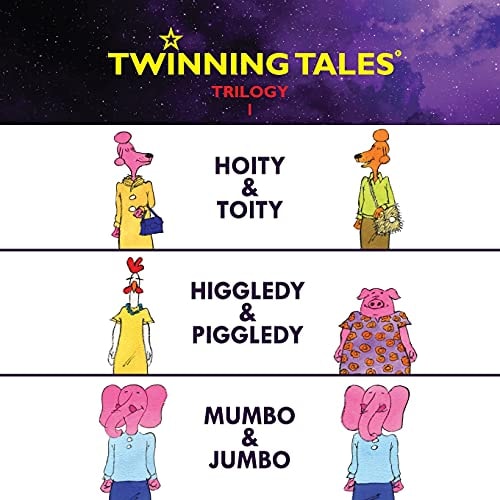Twinning Tales Trilogy 1: Hoity and Toity Higgledy and Piggledy Mumbo and Jumbo