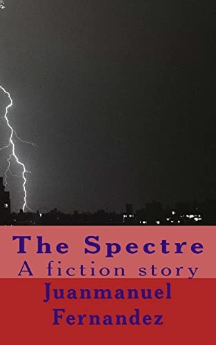The Spectre A Fiction Story