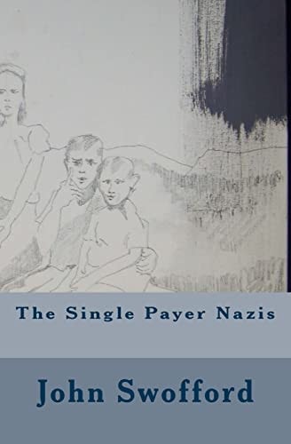 The Single Payer Nazis