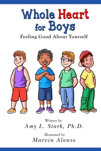 Whole Heart for Boys Feeling Good About Yourself
