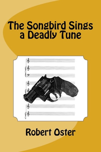 The Songbird Sings a Deadly Tune