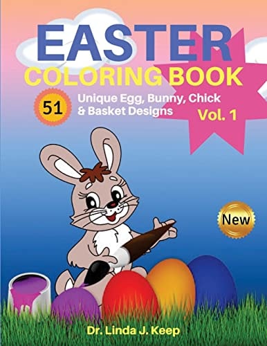 Easter Coloring Book 51 Unique Egg, Bunny, Chick and Basket Designs