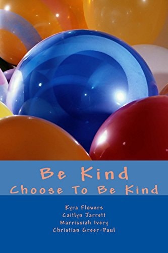 Be Kind Choose to Be Kind