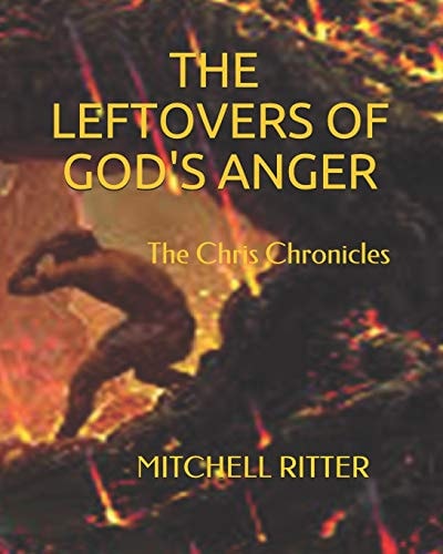 The Leftovers of God's Anger Unwanted, Unloved, Alone