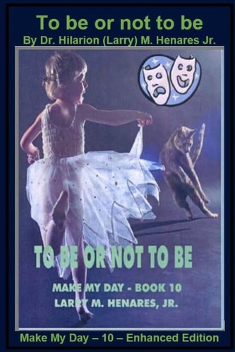 To Be Or Not to Be Make My Day - 10 - Enhanced Edition