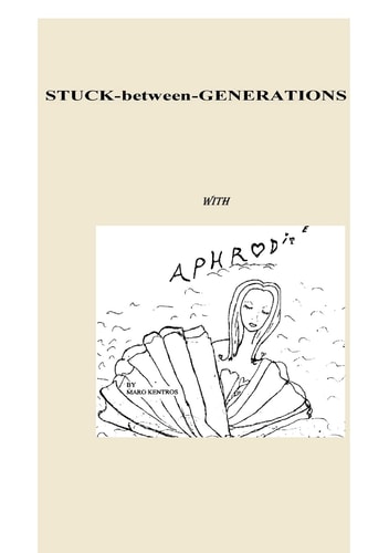 Stuck-Between-Generations with Aphrodite