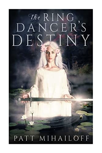 The Ring Dancer's Destiny