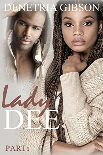 Lady Dee Pt. 1