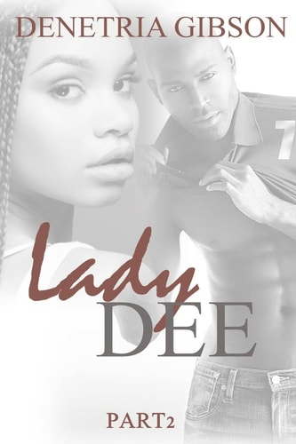 Lady Dee Pt. 2