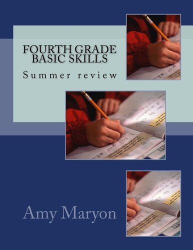 Fourth Grade Basic Skills Summer Review