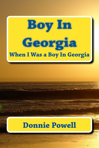 Boy In Georgia When I Was a Boy In Georgia