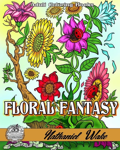 Floral Fantasy 35 Flower Adult Coloring Book Illustrations
