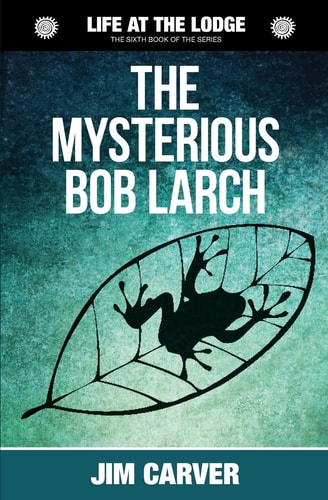The Mysterious Bob Larch