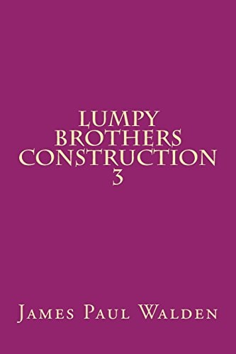 Lumpy Brothers Construction 3