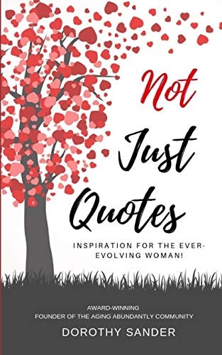 Not Just Quotes Inspiration for the Ever-Evolving Woman