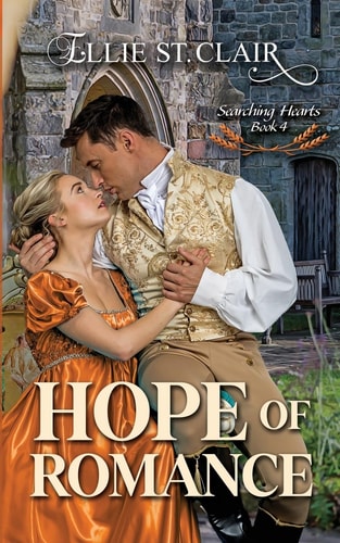 Hope of Romance A Historical Regency Romance