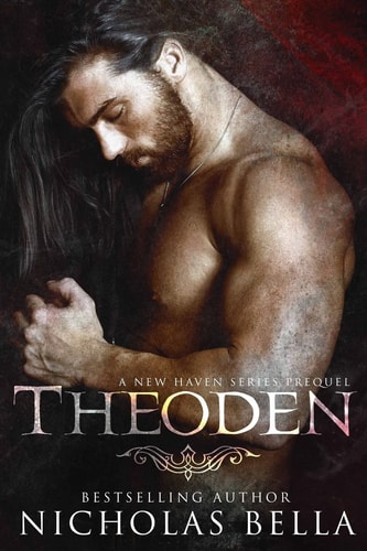 Theoden A New Haven Series Prequel