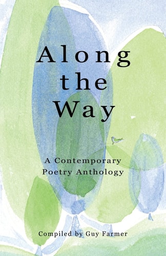 Along the Way A Contemporary Poetry Anthology