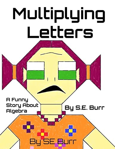 Multiplying Letters A Funny Story about Algebra