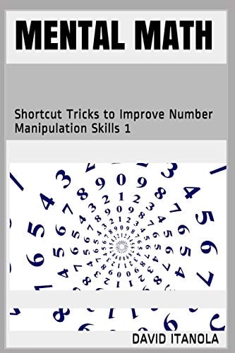 Mental Math Shortcut Tricks to Improve Number Manipulation Skills 1