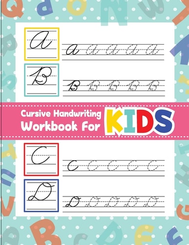 Cursive Handwriting Workbook for Kids Workbook Cursive, Workbook Tracing, Cursive Handwriting Workbook for Teens, Cursive Handwriting Workbook for Kids Grade 2