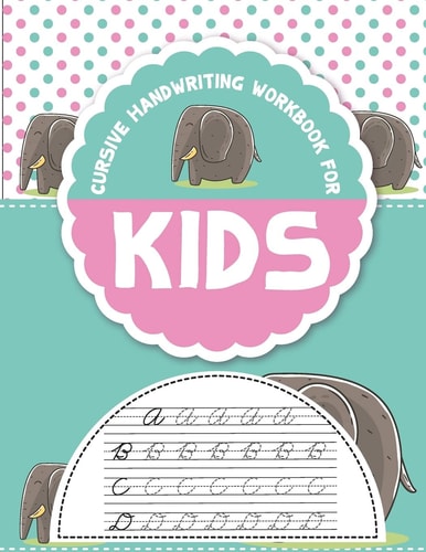 Cursive Handwriting Workbook for Kids Workbook Cursive, K Workbook Age 5, Cursive Handwriting Workbook for Teens, Workbooks for Preschoolers