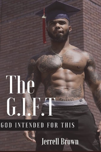 The G. I. F. T God Intended for This