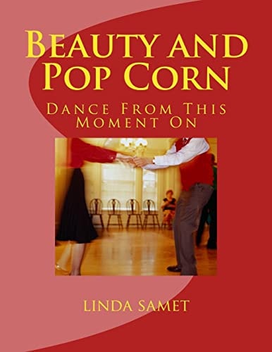 Beauty and Pop Corn Dance from This Moment On