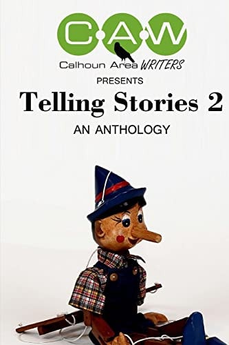 Telling Stories 2 An Anthology by The Calhoun Area Writers