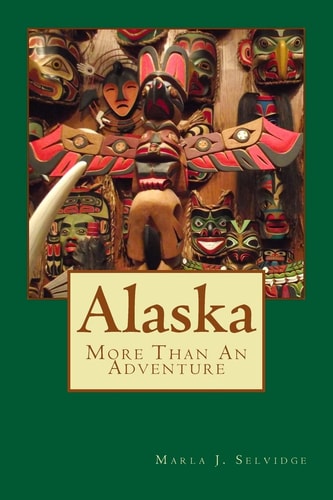 Alaska Two More Than An Adventure