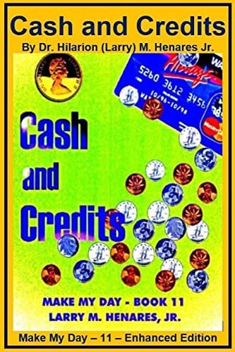 Cash and Credits Make My Day - 11 - Enhanced Edition