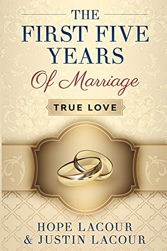 The First Five Years Of Marriage True Love