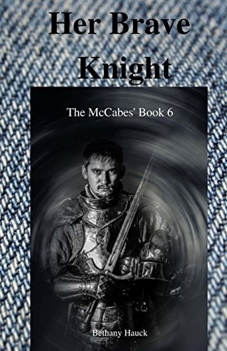 Her Brave Knight The McCabe's Book 6