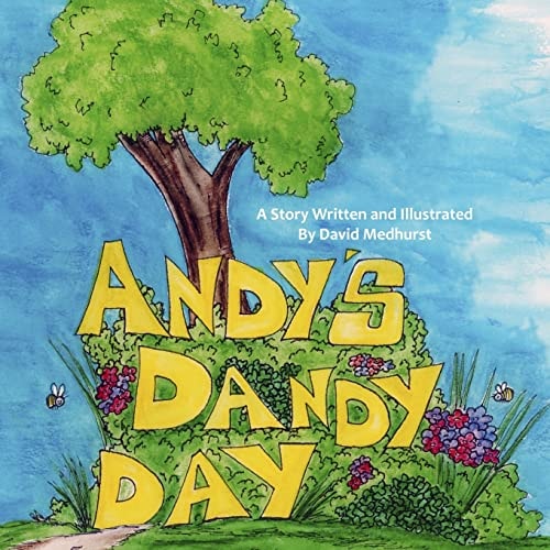Andy's Dandy Day A Day with Nothing to Do