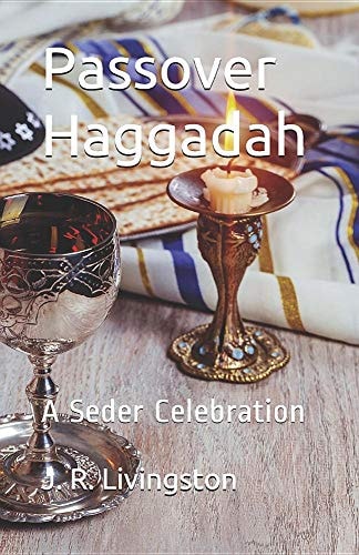 Passover Haggadah A Seder Celebration