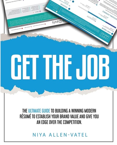 Get The Job The Ultimate Guide To Building A Winning Modern Resume
