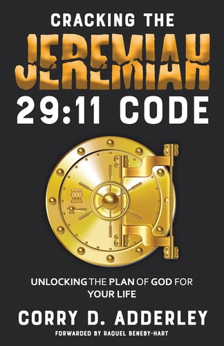 Cracking the Jeremiah 29 11 Code: Unlocking the Plan of God for Your Life
