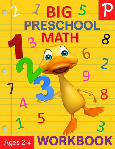 Big Preschool Math Workbook Ages 2-4 Preschool Numbers Workbook and Math Activity Book with Number Tracing, Counting, Matching and Color by Number Activities